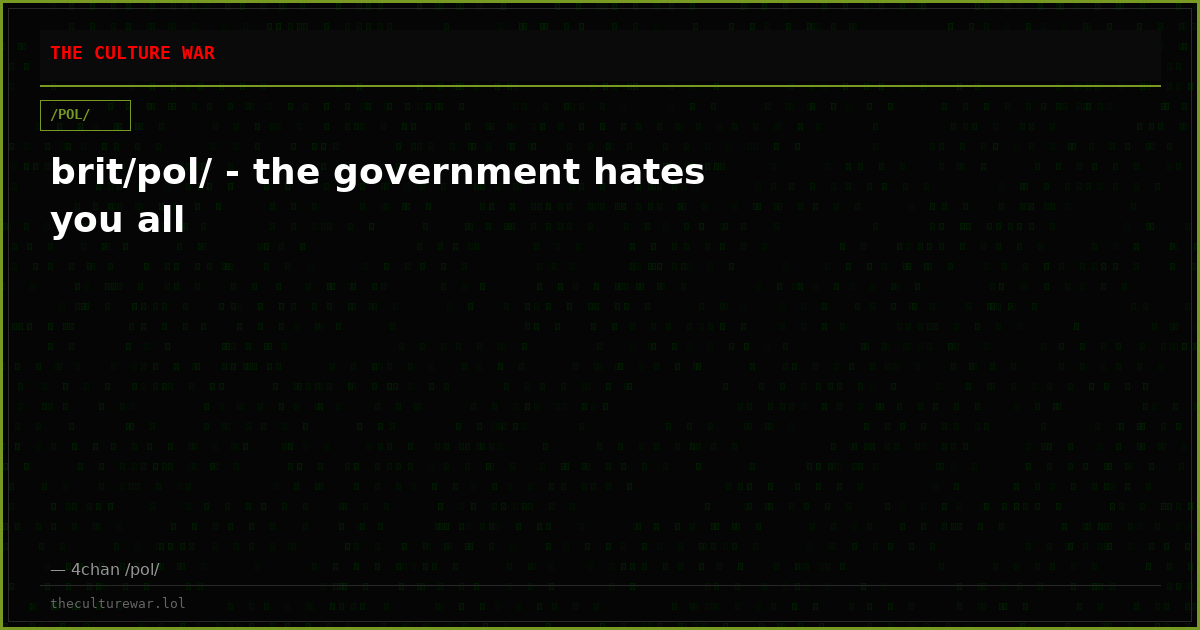 brit/pol/ - the government hates you all