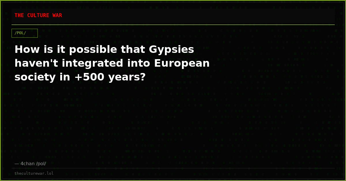 How is it possible that Gypsies haven't integrated into European society in +500 years?