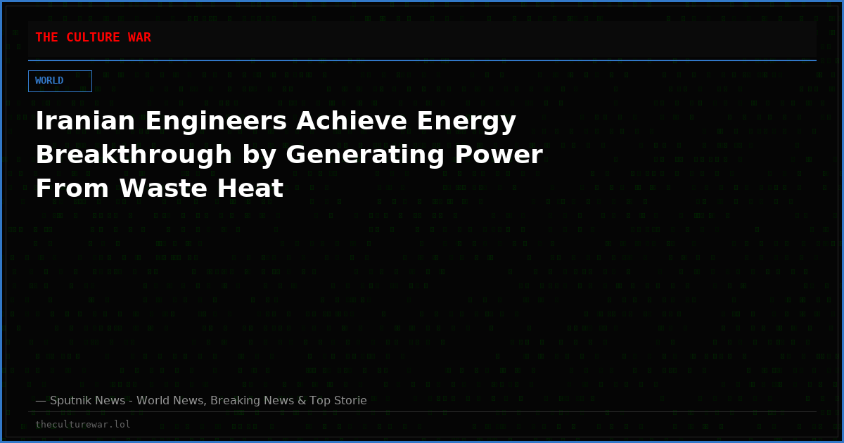 Iranian Engineers Achieve Energy Breakthrough by Generating Power From Waste Heat