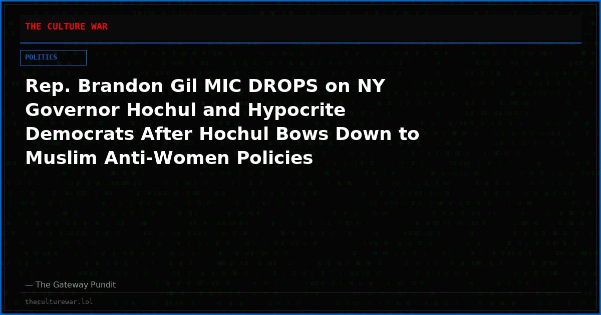 Rep. Brandon Gil MIC DROPS on NY Governor Hochul and Hypocrite Democrats After Hochul Bows Down to Muslim Anti-Women Policies