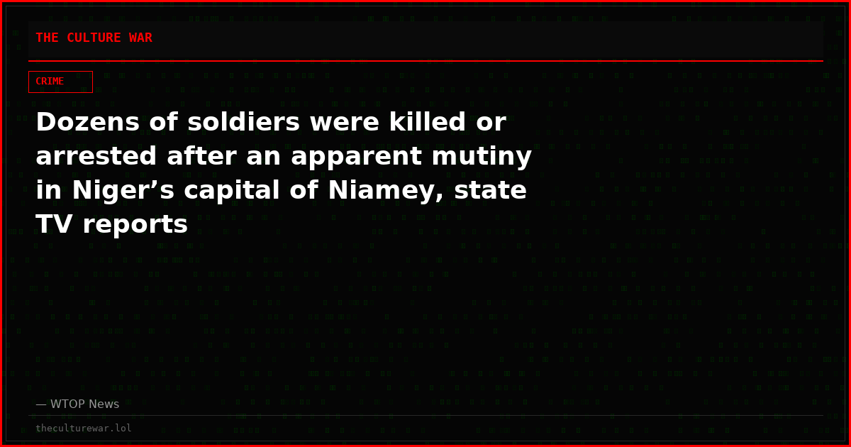 Dozens of soldiers were killed or arrested after an apparent mutiny in Niger’s capital of Niamey, state TV reports