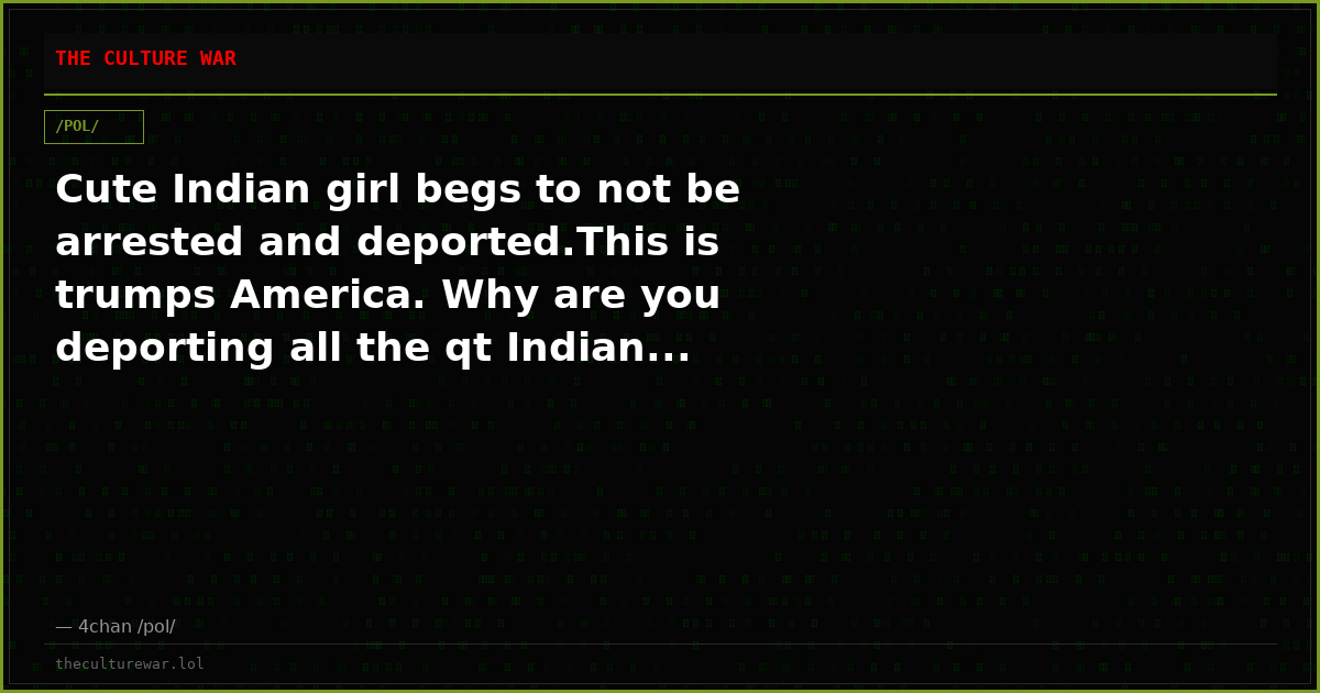 Cute Indian girl begs to not be arrested and deported.This is trumps America. Why are you deporting all the qt Indian...