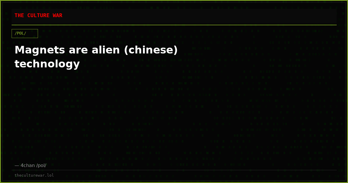Magnets are alien (chinese) technology