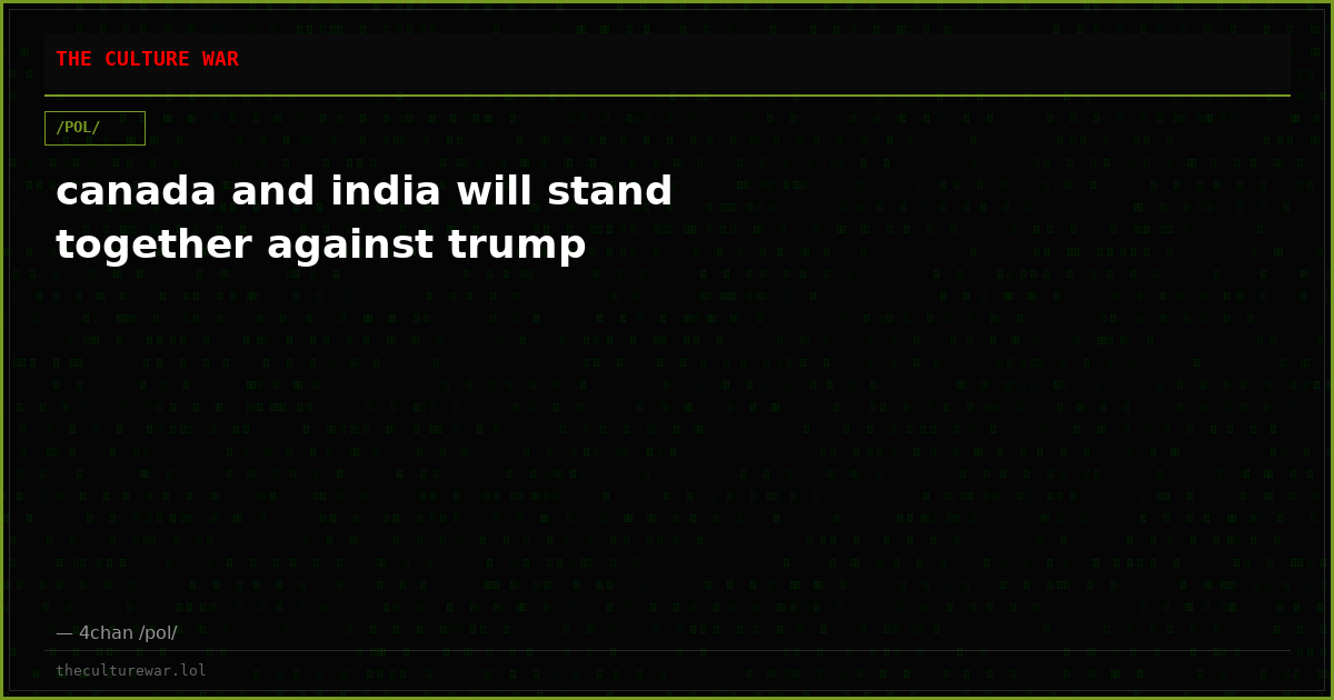 canada and india will stand together against trump