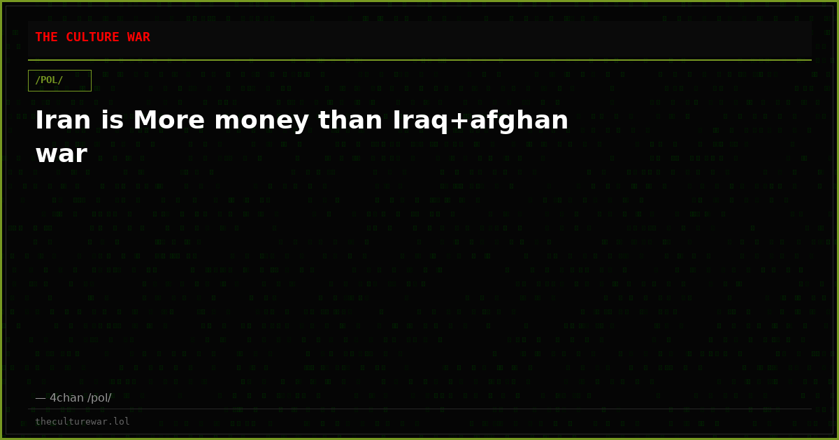 Iran is More money than Iraq+afghan war
