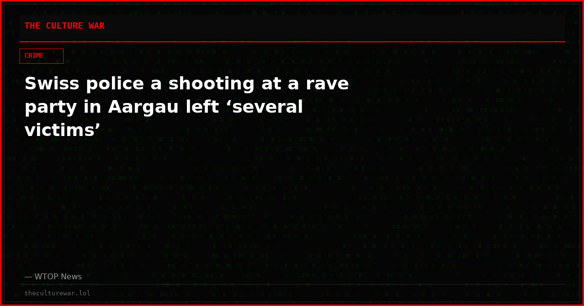 Swiss police a shooting at a rave party in Aargau left ‘several victims’