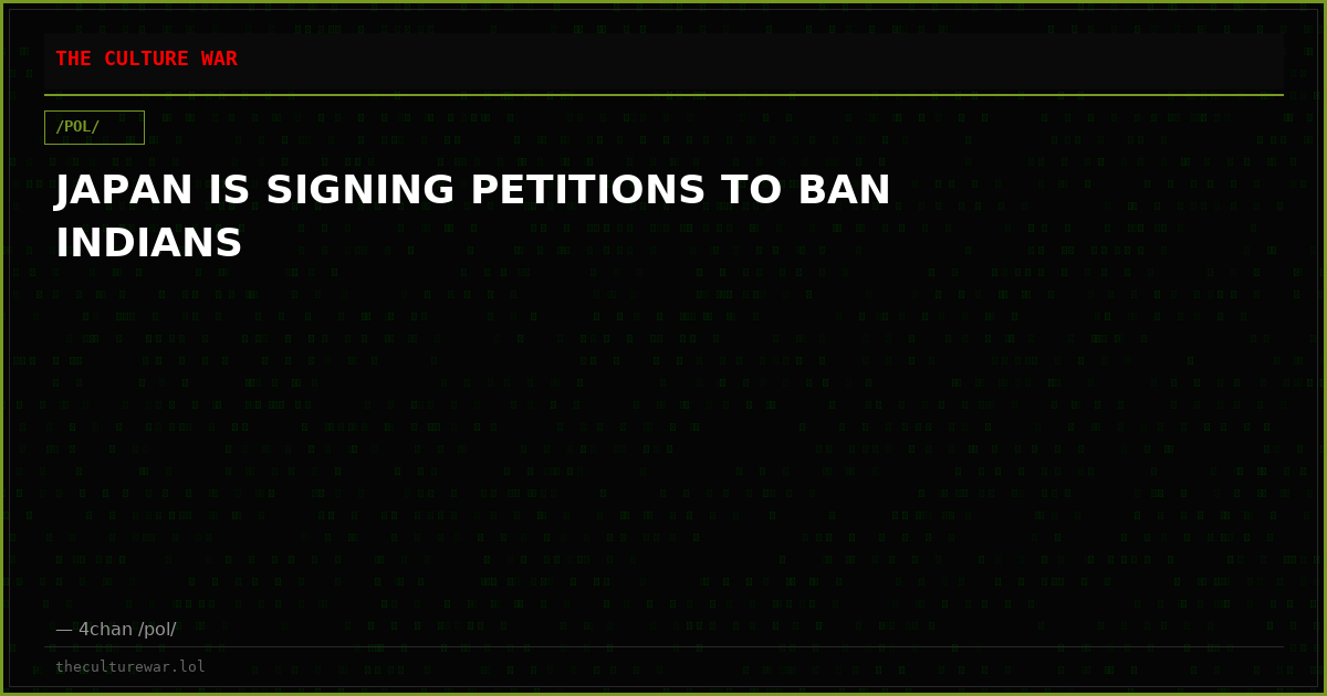 JAPAN IS SIGNING PETITIONS TO BAN INDIANS