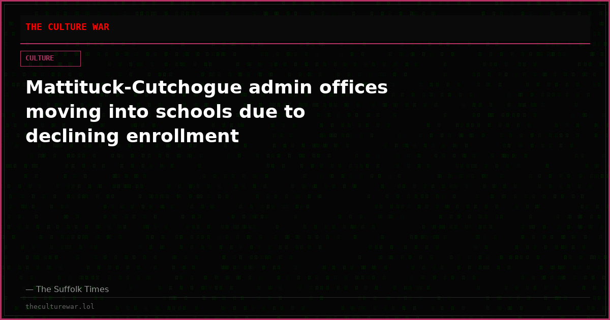 Mattituck-Cutchogue admin offices moving into schools due to declining enrollment