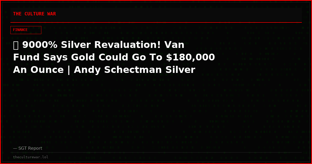 ✨ 9000% Silver Revaluation! Van Fund Says Gold Could Go To $180,000 An Ounce | Andy Schectman Silver