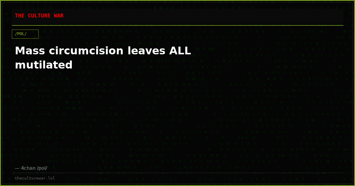 Mass circumcision leaves ALL mutilated