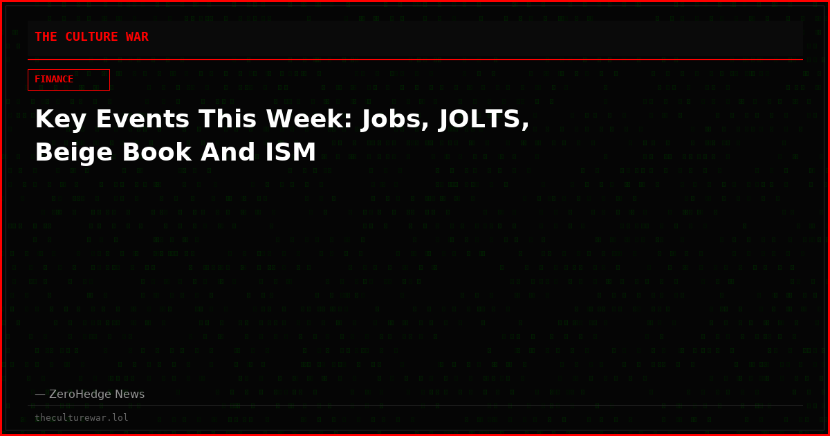 Key Events This Week: Jobs, JOLTS, Beige Book And ISM