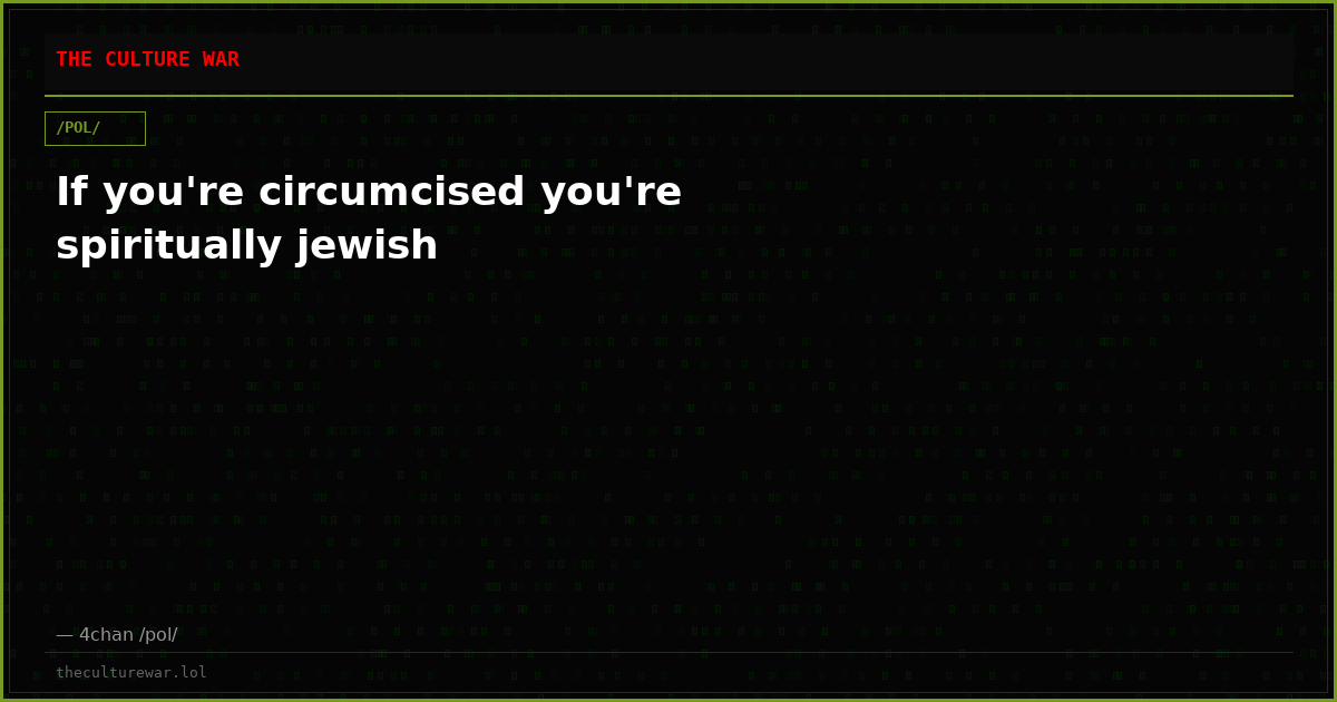 If you're circumcised you're spiritually jewish
