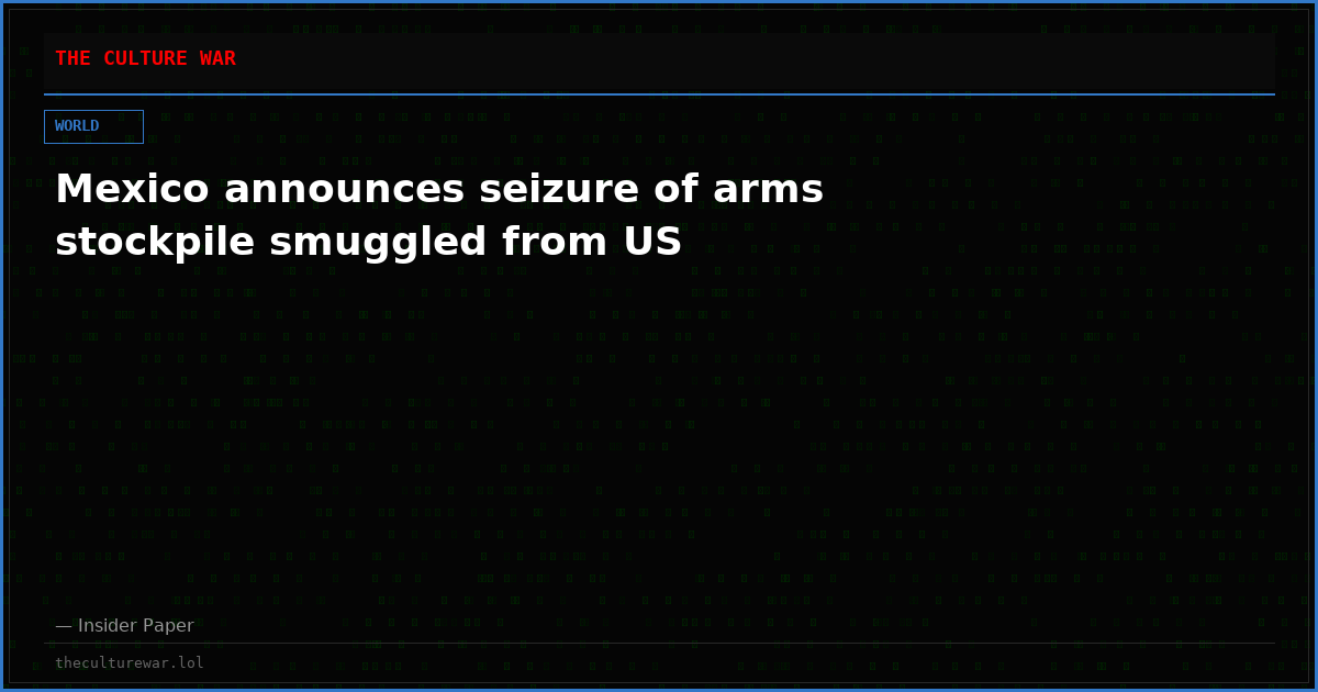 Mexico announces seizure of arms stockpile smuggled from US