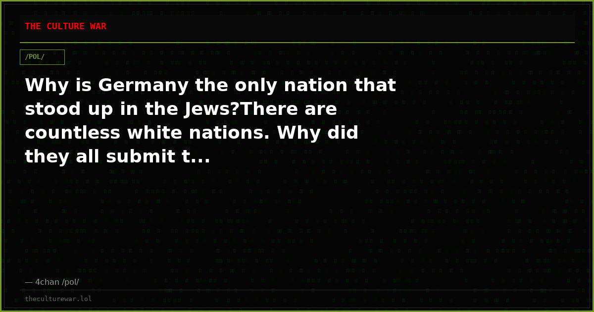 Why is Germany the only nation that stood up in the Jews?There are countless white nations. Why did they all submit t...