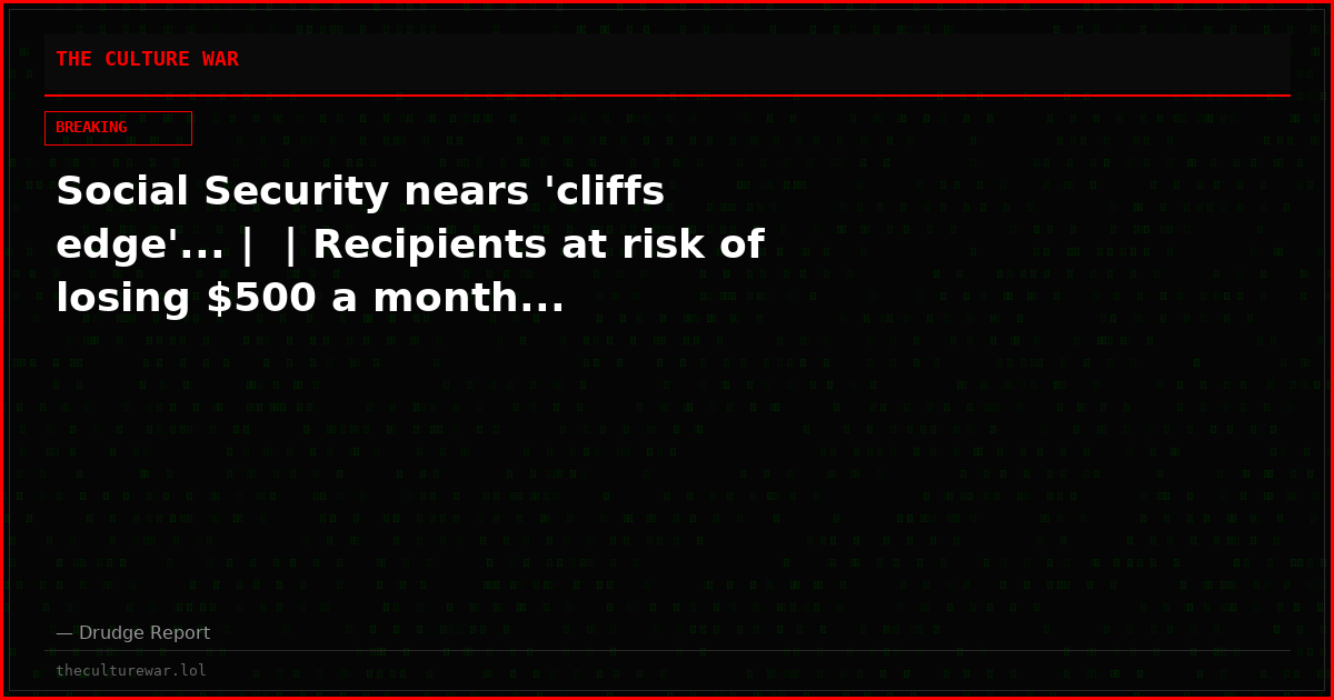 Social Security nears 'cliffs edge'... |  | Recipients at risk of losing $500 a month...