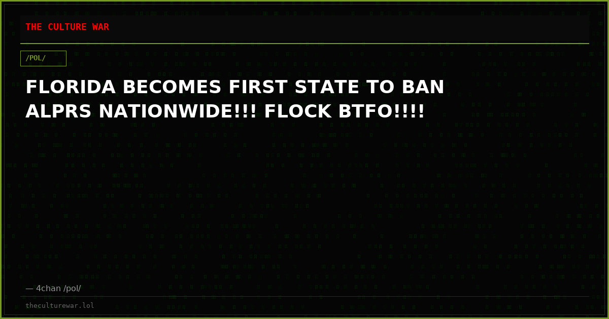 FLORIDA BECOMES FIRST STATE TO BAN ALPRS NATIONWIDE!!! FLOCK BTFO!!!!
