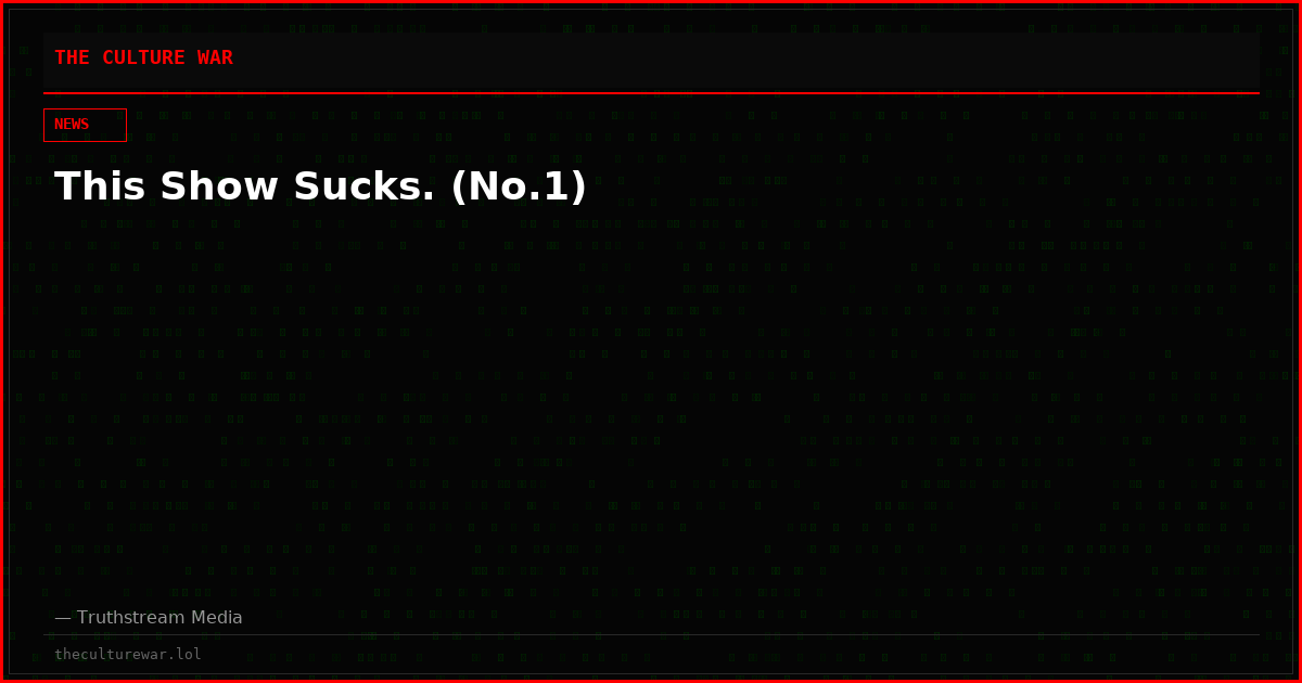 This Show Sucks. (No.1)