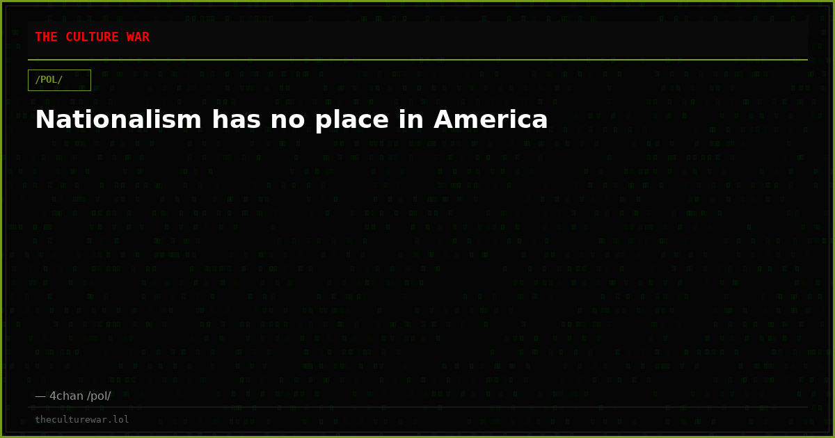 Nationalism has no place in America