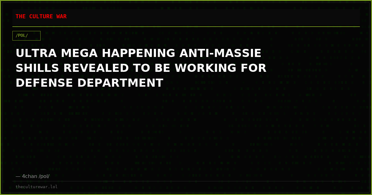 ULTRA MEGA HAPPENING ANTI-MASSIE SHILLS REVEALED TO BE WORKING FOR DEFENSE DEPARTMENT