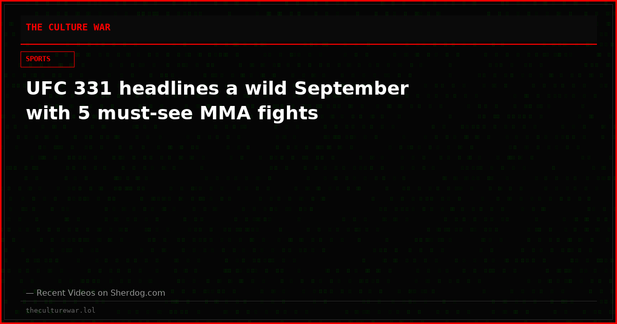 UFC 331 headlines a wild September with 5 must-see MMA fights
