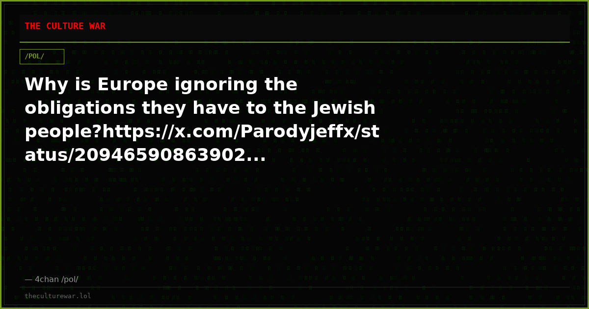 Why is Europe ignoring the obligations they have to the Jewish people?https://x.com/Parodyjeffx/status/20946590863902...