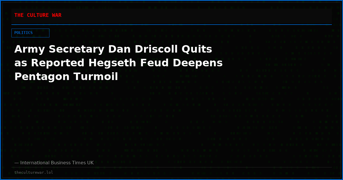 Army Secretary Dan Driscoll Quits as Reported Hegseth Feud Deepens Pentagon Turmoil