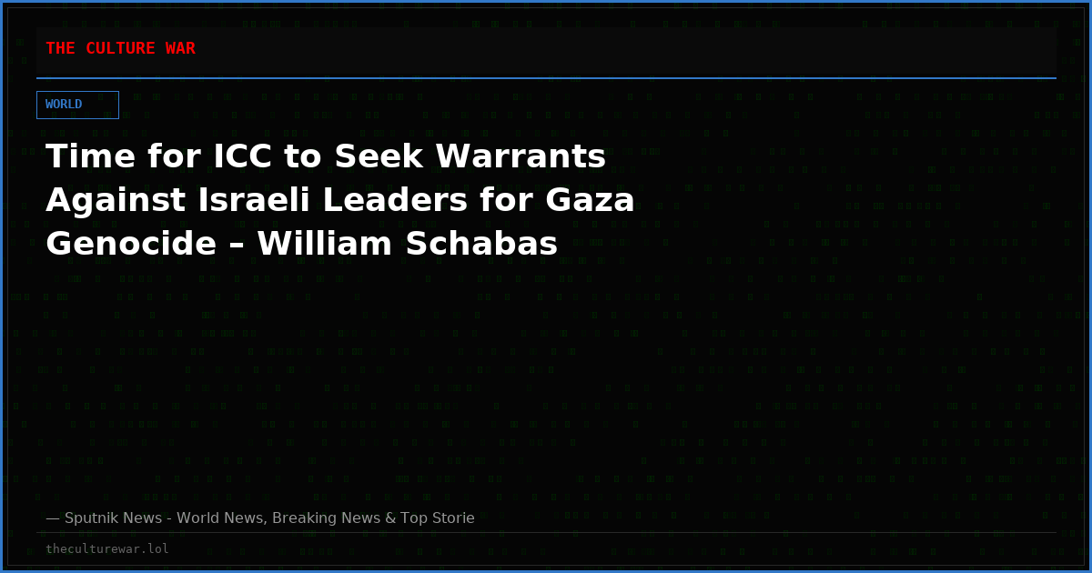 Time for ICC to Seek Warrants Against Israeli Leaders for Gaza Genocide – William Schabas