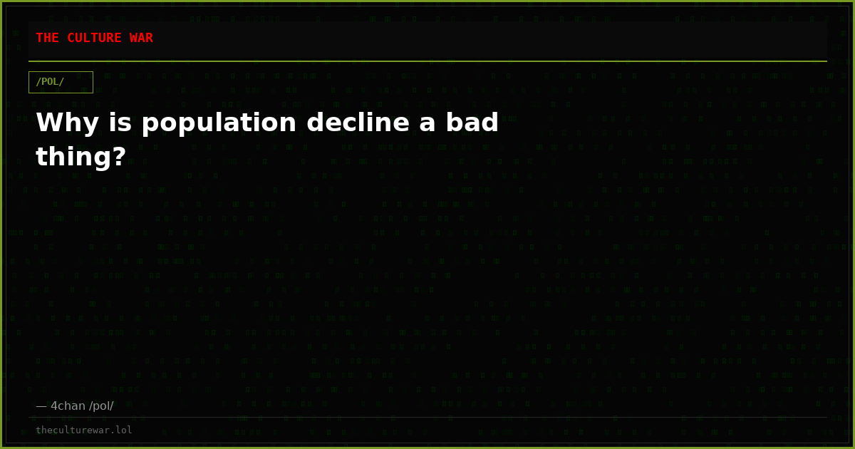Why is population decline a bad thing?