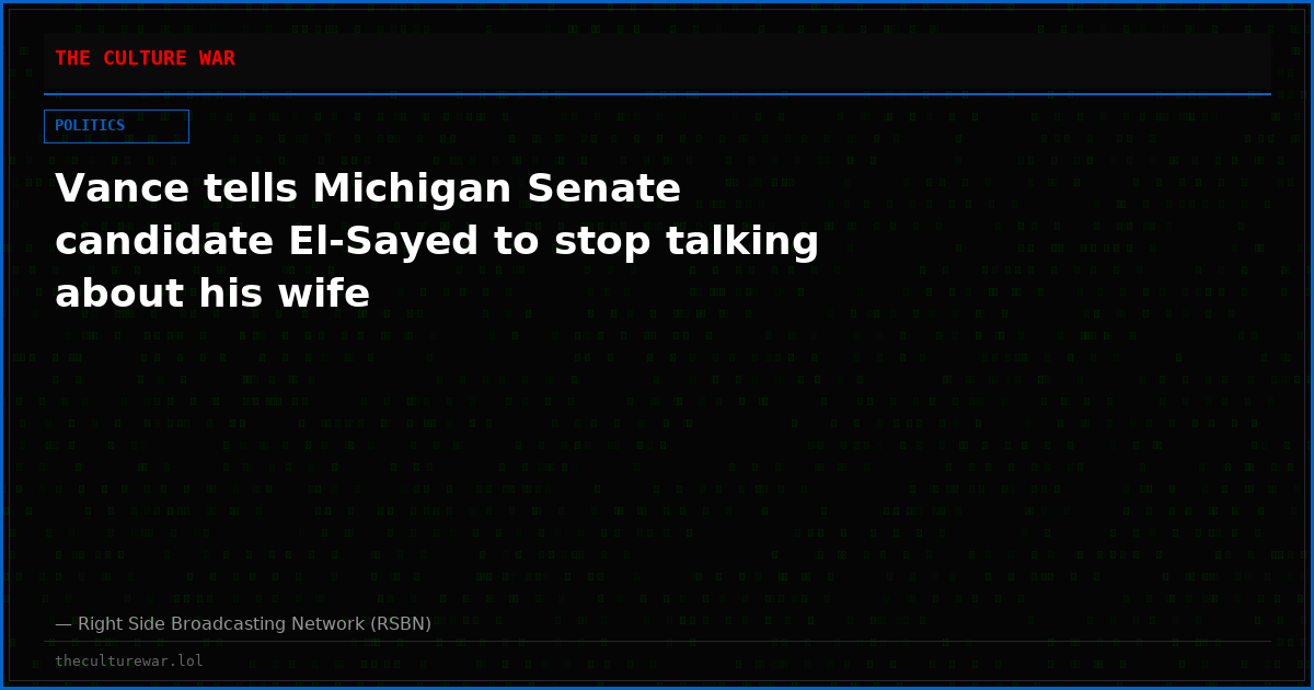Vance tells Michigan Senate candidate El-Sayed to stop talking about his wife