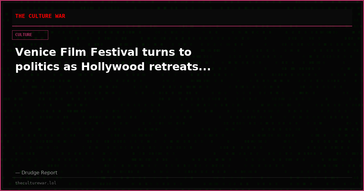 Venice Film Festival turns to politics as Hollywood retreats...