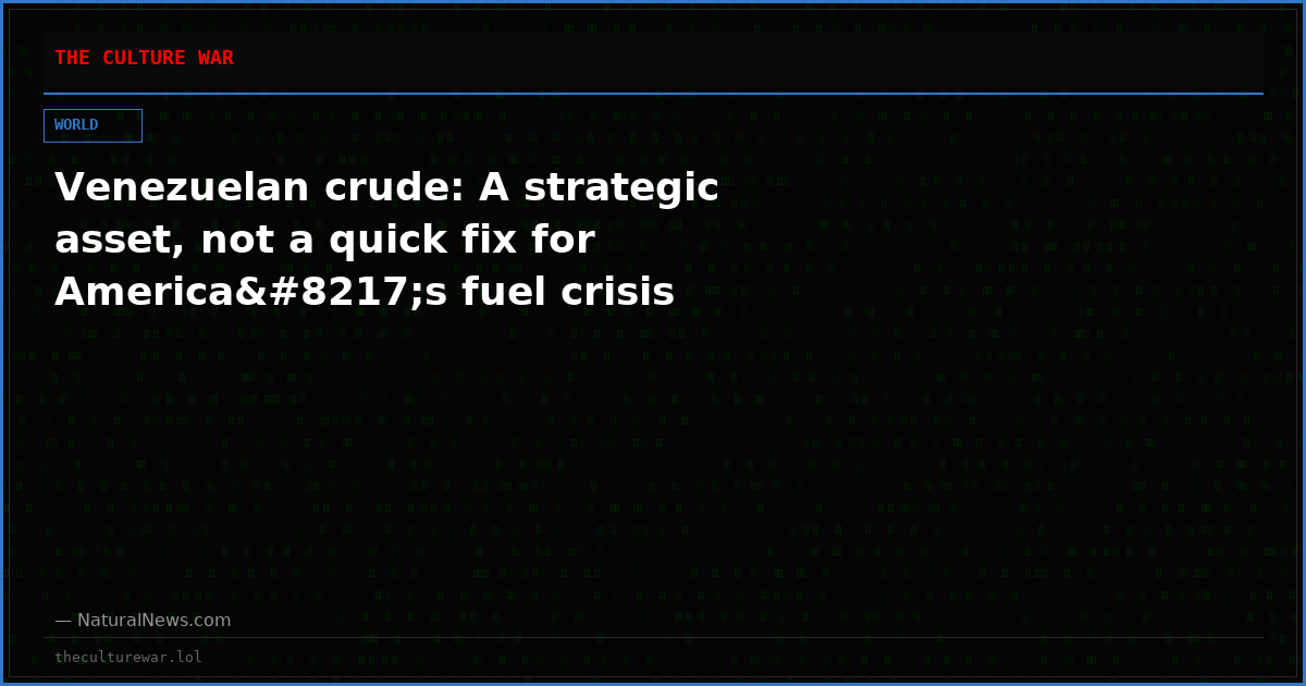 Venezuelan crude: A strategic asset, not a quick fix for America’s fuel crisis