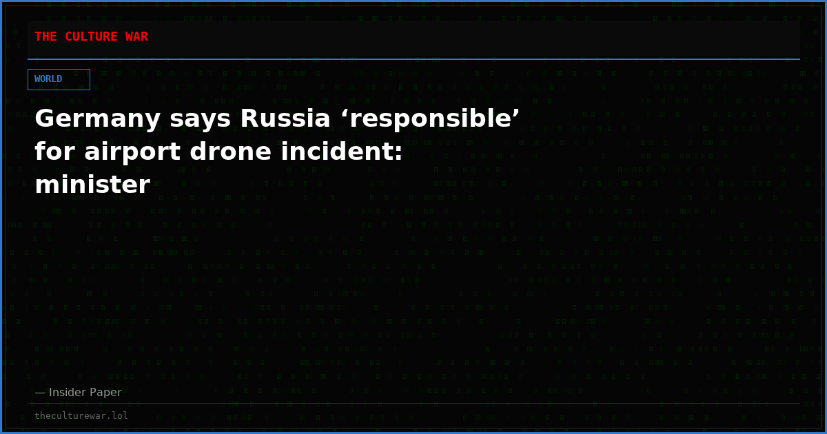 Germany says Russia ‘responsible’ for airport drone incident: minister