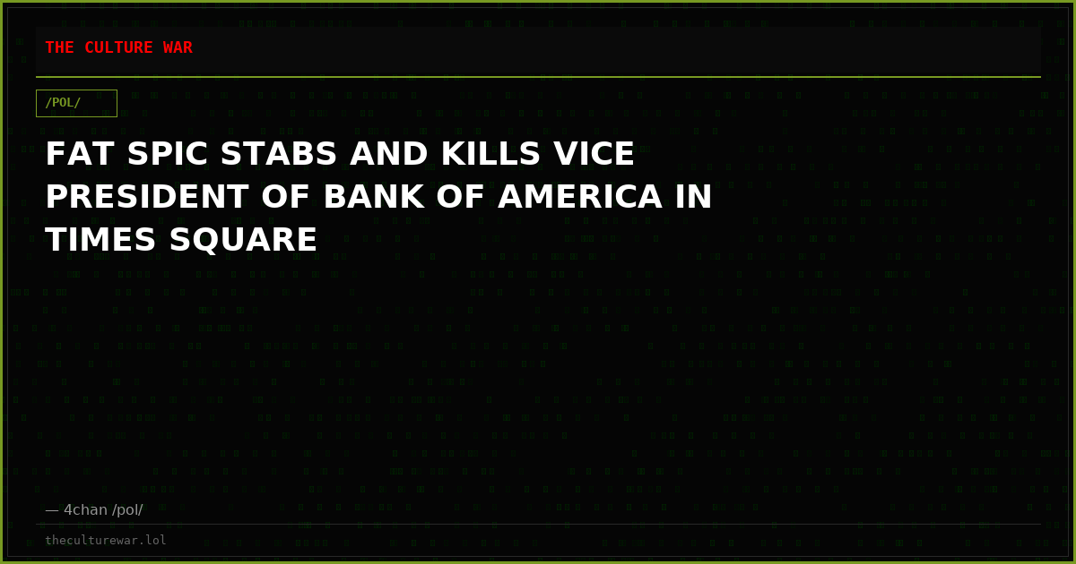 FAT SPIC STABS AND KILLS VICE PRESIDENT OF BANK OF AMERICA IN TIMES SQUARE