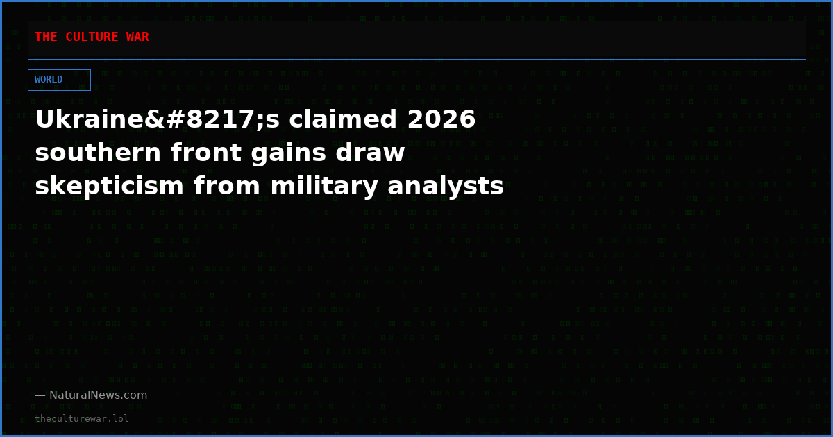 Ukraine’s claimed 2026 southern front gains draw skepticism from military analysts