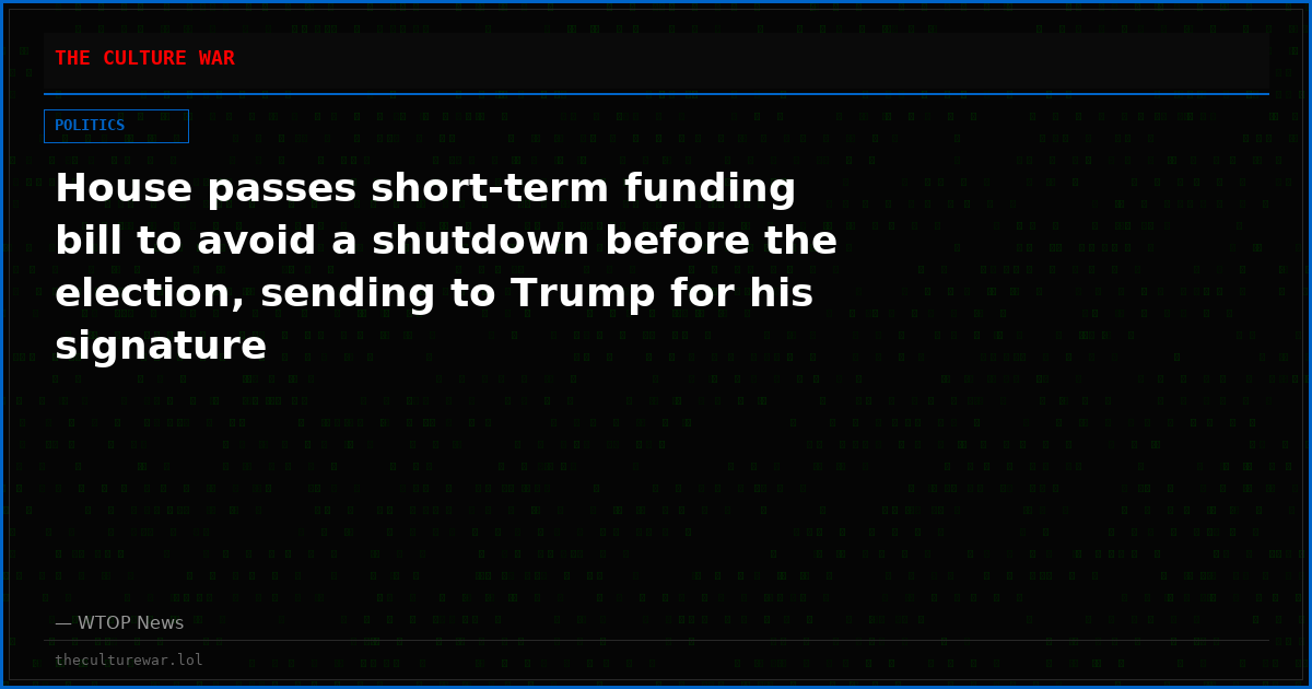 House passes short-term funding bill to avoid a shutdown before the election, sending to Trump for his signature