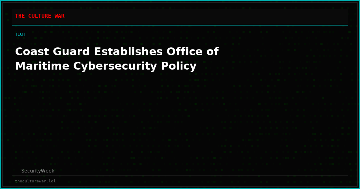 Coast Guard Establishes Office of Maritime Cybersecurity Policy