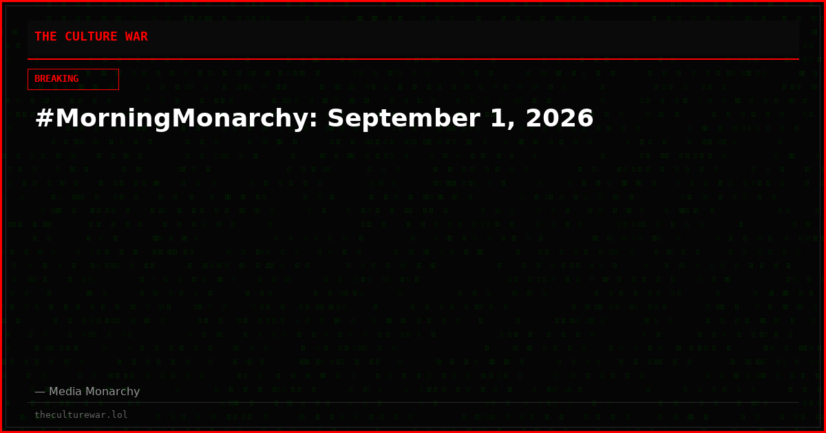 #MorningMonarchy: September 1, 2026