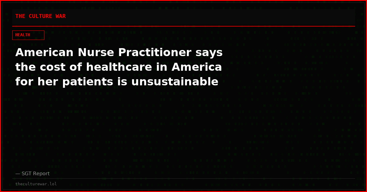 American Nurse Practitioner says the cost of healthcare in America for her patients is unsustainable