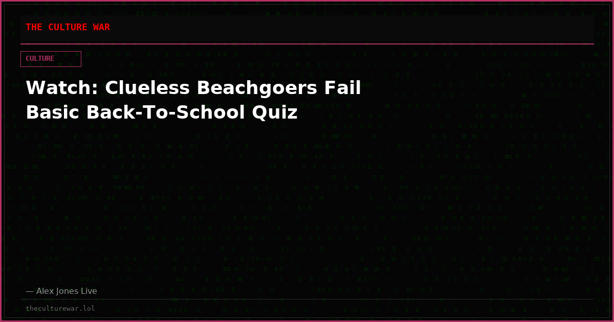 Watch: Clueless Beachgoers Fail Basic Back-To-School Quiz
