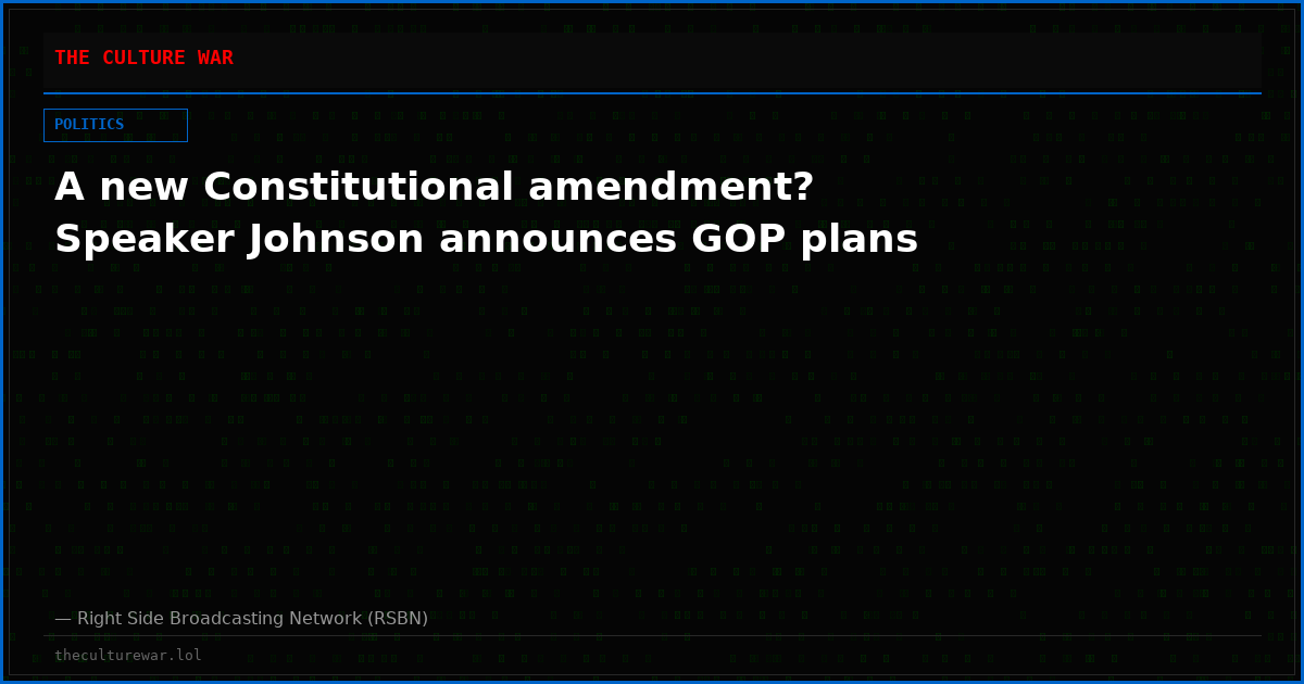 A new Constitutional amendment? Speaker Johnson announces GOP plans