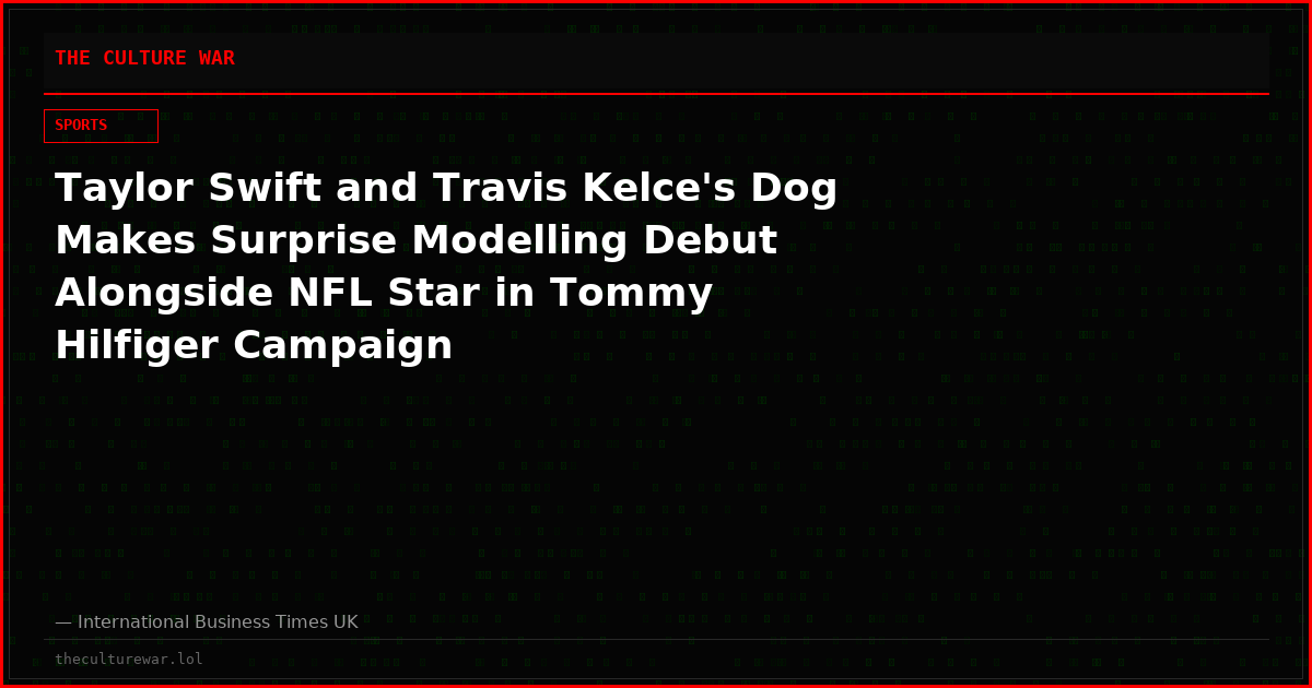 Taylor Swift and Travis Kelce's Dog Makes Surprise Modelling Debut Alongside NFL Star in Tommy Hilfiger Campaign