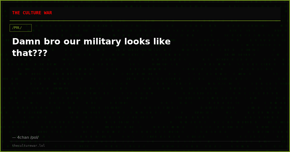 Damn bro our military looks like that???