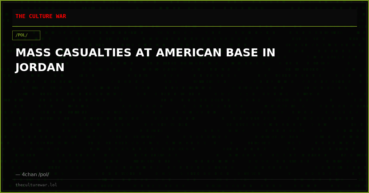 MASS CASUALTIES AT AMERICAN BASE IN JORDAN