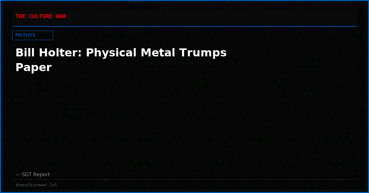 Bill Holter: Physical Metal Trumps Paper