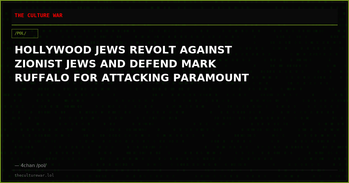 HOLLYWOOD JEWS REVOLT AGAINST ZIONIST JEWS AND DEFEND MARK RUFFALO FOR ATTACKING PARAMOUNT