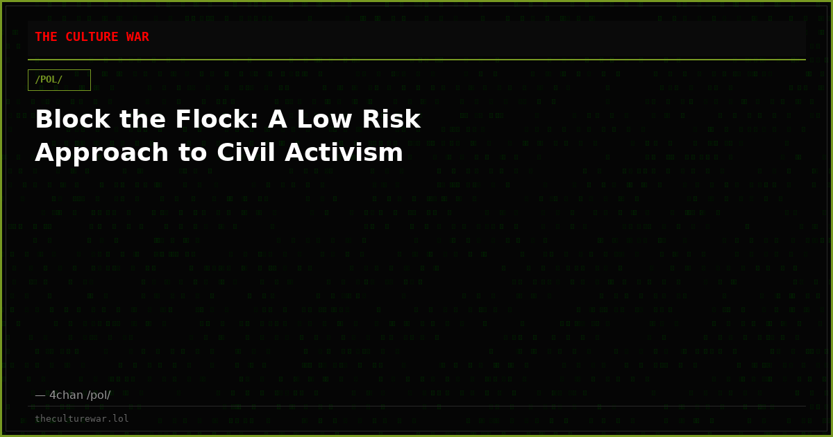 Block the Flock: A Low Risk Approach to Civil Activism