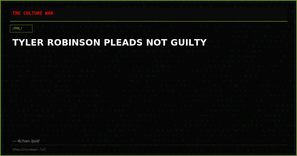 TYLER ROBINSON PLEADS NOT GUILTY