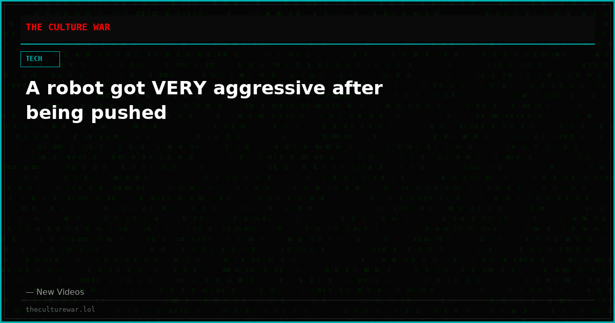 A robot got VERY aggressive after being pushed