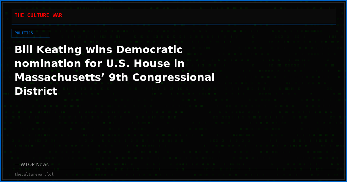 Bill Keating wins Democratic nomination for U.S. House in Massachusetts’ 9th Congressional District