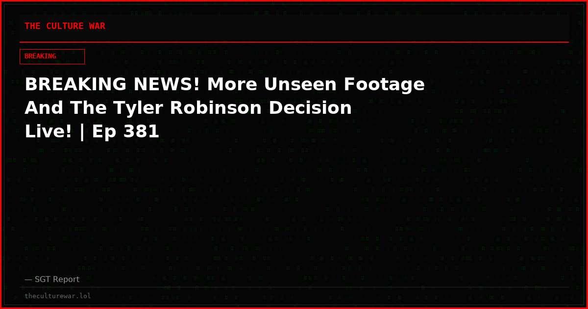 BREAKING NEWS! More Unseen Footage And The Tyler Robinson Decision Live! | Ep 381